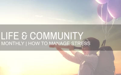 LIFESTYLE MONTHLY | HOW TO MANAGE STRESS