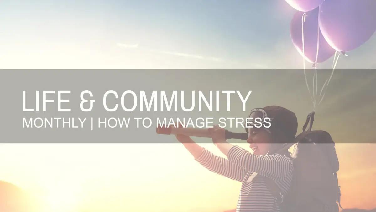 LIFESTYLE MONTHLY | HOW TO MANAGE STRESS