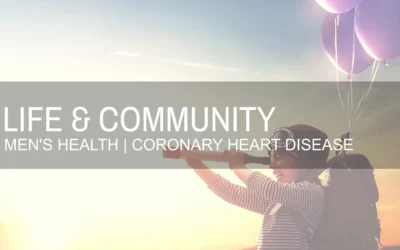 MEN’S HEALTH | CORONARY HEART DISEASE